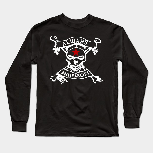 Always Antifascist - Antifa, Anti Fascism, Punk Long Sleeve T-Shirt by SpaceDogLaika